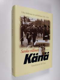 Sanka-rillinen Känä : Urho Kekkosen tie politiikkaan 1921-1939