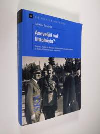 Aseveljiä vai liittolaisia : Suomi, Saksan liittosopimusvaatimukset ja Rytin-Ribbentropin-sopimus