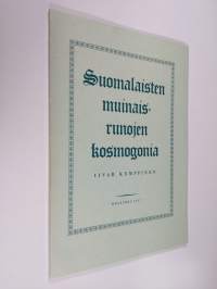 Suomalaisten muinaisrunojen kosmogonia