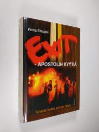 Exit : apostolin kyytiä : tarinoita lavalta ja lavan takaa