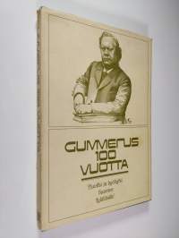Gummerus 100 vuotta : K. J. Gummerus osakeyhtiön kustannustuotanto vuosina 1872-1971