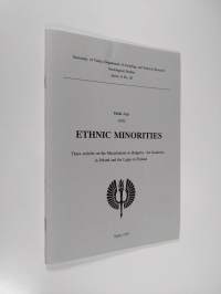Ethnic minorities : three articles on the Macedonians in Bulgaria, Kashubes in Poland and the Lapps in Finland