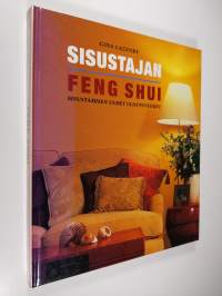 Sisustajan feng shui : sisustamisen uudet ulottuvuudet