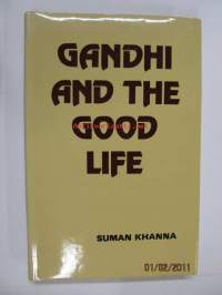 Gandhi and the Good Life