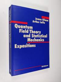Quantum Field Theory and Statistical Mechanics - Expositions