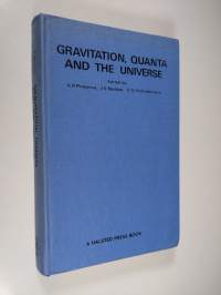 Gravitation, Quanta, and the Universe - Proceedings of the Einstein Centenary Symposium Held at Ahmedabad, India, 29 January-3 February 1979