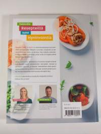 Kokkaa, liiku ja nauti : maistuvilla resepteillä kohti hyvinvointia! - Kuntoilijan reseptit &amp; ravintovinkit