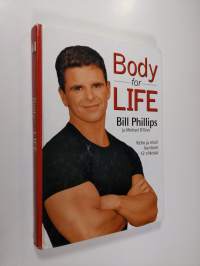 Body for life : keho ja mieli kuntoon 12 viikossa