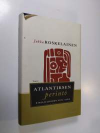 Atlantiksen perintö : kirjailijoiden uusi alku