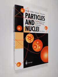Particles and nuclei : an introduction to the physical concepts