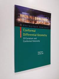 Conformal Differential Geometry - Q-Curvature and Conformal Holonomy (ERINOMAINEN)