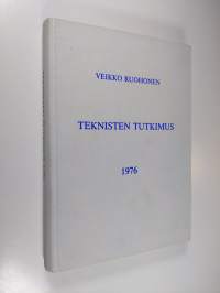 Teknisten tutkimus 1976 : tutkimus Teknisten Liitto r.y.:n jäsenkunnan rakenteesta, asenteista ja odotuksista