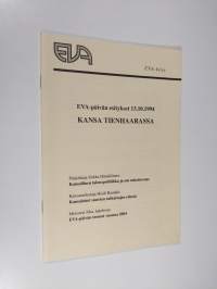 Kansa tienhaarassa : EVA-päivän esitykset 13.10.1994