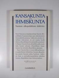 Kansakunta - ihmiskunta : Suomen ulkopoliittinen doktriini (signeerattu, ERINOMAINEN)