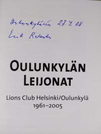 Oulunkylän Leijonat : Lions Club Helsinki/Oulunkylä 1961-2005 (signeerattu)