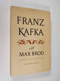 Franz Kafka. En biografi