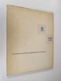 Valtioneuvoston kirjapainon historiaa : 1859-1959