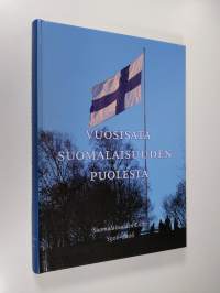 Vuosisata suomalaisuuden puolesta : Suomalaisuuden liitto 1906-2006