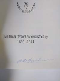 Imatran työväenyhdistys 1899-1974 (signeerattu)