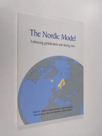 The Nordic Model - Embracing Globalization and Sharing Risks