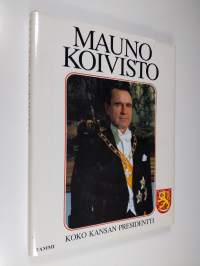 Mauno Koivisto : koko kansan presidentti (numeroitu)
