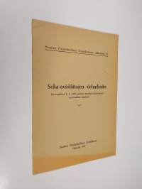 Seka-avioliittojen sielunhoito : Järvenpäässä 9.5.1958 pidetyn luterilais-ortodoksisen neuvottelun esitelmät