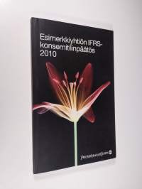 Esimerkkiyhtiön IFRS-konsernitilinpäätös 2010