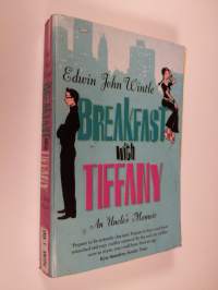 Breakfast with Tiffany : an uncle&#039;s memoir