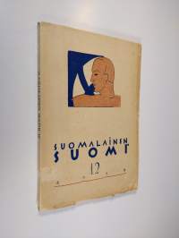 Suomalainen Suomi 12/1929 : Suomalaisuuden liiton julkaisema kulttuuripoliittinen aikakauskirja