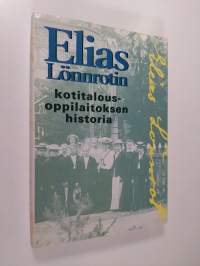 Elias Lönnrotin kotitalousoppilaitoksen historia