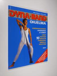 Dyna-Band-ohjelma : kuminauhaliikunta - lihaskuntoa ja voimaa