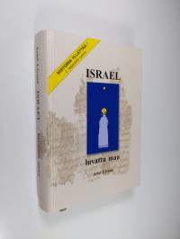 Israel - luvattu maa : historia yllättää! (signeerattu)
