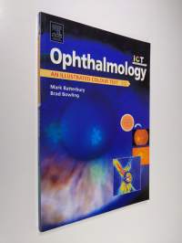 Ophthalmology - An Illustrated Colour Text
