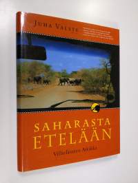 Saharasta etelään : villieläinten Afrikka