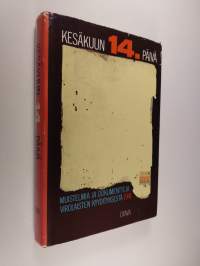 Kesäkuun 14. päivä : muistelmia ja dokumentteja virolaisten kyydityksestä 1941