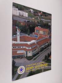 Liedon säästöpankki 1895-1995 : Lieto - Loimaa - Naantali - Oripää - Turku : sata vuotta itsenäistä säästöpankkitoimintaa