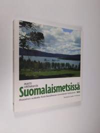 Suomalaismetsissä : muistelmia matkoilta Keski-Skandinavian suomalaisten keskuuteen