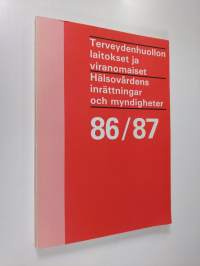 Terveydenhuollon laitokset ja viranomaiset 86/87 Hälsovårdens inrättningar och myndigheter 86/87