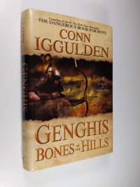 Genghis: Bones of the Hills - A Novel