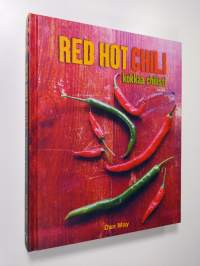 Red hot chili : kokkaa chilisti