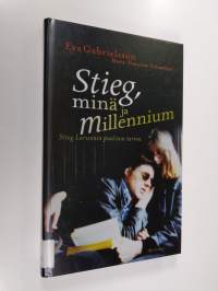 Stieg, minä ja Millenium : Stieg Larssonin puolison tarina