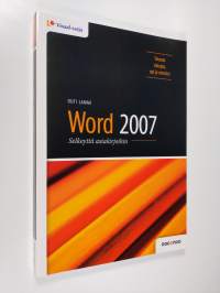 Word 2007 : selkeyttä asiakirjoihin