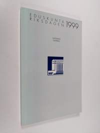 Suomen eduskunta : valittu 1999 = Finlands riksdag : vald 1999