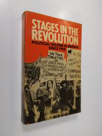 Stages in the Revolution : Political Theatre in Britain since 1968