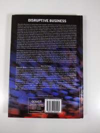 Disruptive Business - Desire, Innovation and the Re-design of Business