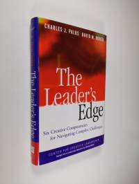 The Leader&#039;s Edge - Six Creative Competencies for Navigating Complex Challenges (ERINOMAINEN)