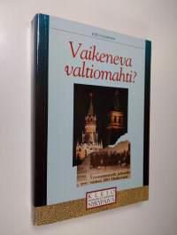 Vaikeneva valtiomahti : Neuvostoliitto/Venäjä Suomen lehdistössä 1968-1991