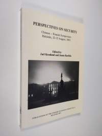 Perspectives on security : papers of the First Chinese-Finnish Symposium on Military Science Helsinki, 12-13 August, 1991