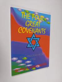 The Four Great Covenants : key to God&#039;s plan for the world (ERINOMAINEN)