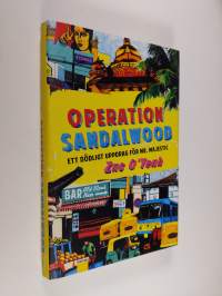 Operation Sandalwood : ett dödligt uppdrag för Mr. Majestic